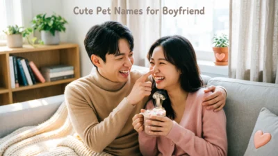 Cute Pet Names for Boyfriend
